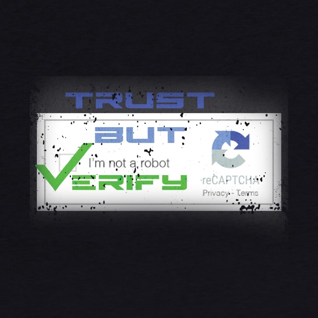 trust but verify by nowsadmahi